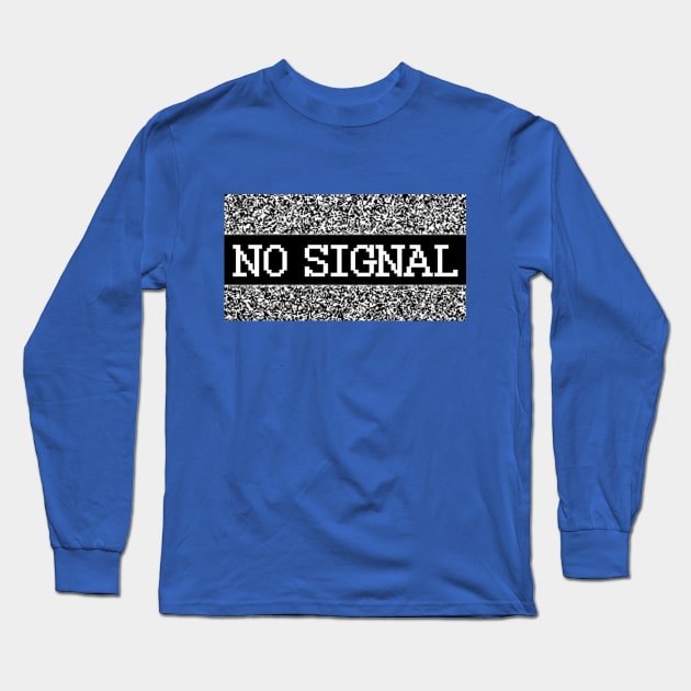 No Signal Long Sleeve T-Shirt by teeteet
